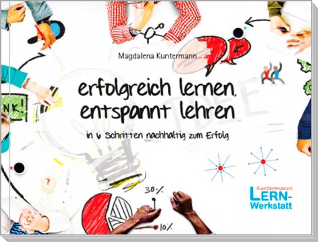 Erfolgreich Lernen - Entspannt Lehren